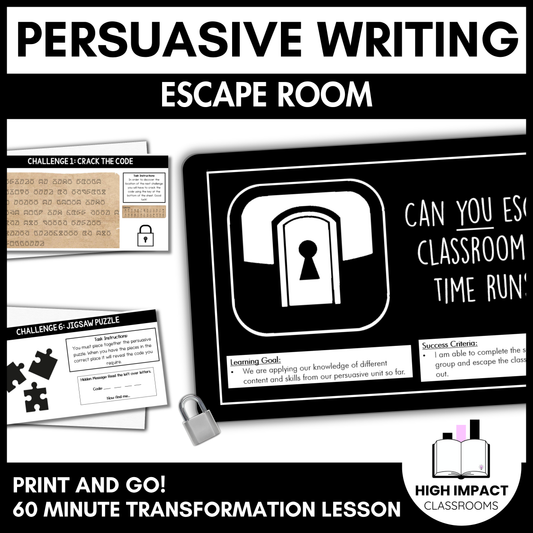 Escape Room: Persuasive Writing | 60-Minute Transformation Lesson | Years 7–9